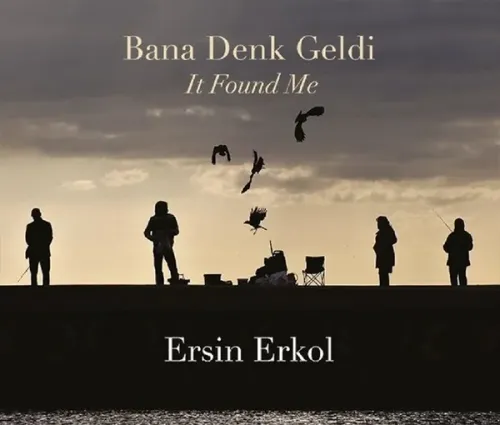 Bana Denk Geldi; It Found Me