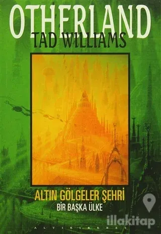 Altın Gölgeler Şehri - Otherland 3. Kitap Başka Bir Ülke