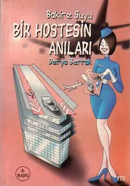 Bakire Suyu Bir Hostesin Anıları