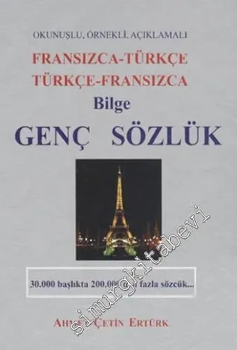 Bilge Genç Sözlük: Fransızca / Türkçe - Türkçe / Fransızca -