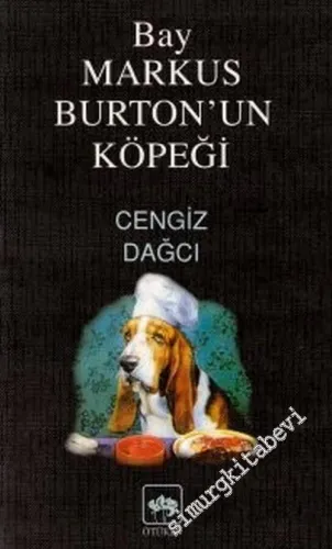 Bay Markus Burton'un Köpeği ( Bir İngiliz Öyküsü ) -