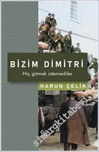 Bizim Dimitri - Hiç Gitmek İstemediler -         2023