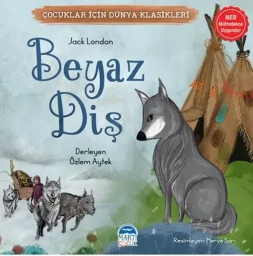 Çocuklar İçin Dünya Klasikleri – Beyaz Diş