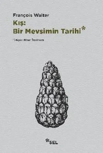 Kış : Bir Mevsim Tarihi