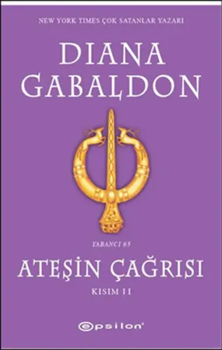 Ateşin Çağrısı (Kısım II)