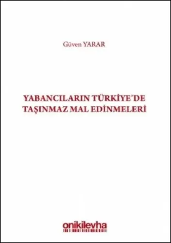 Yabancıların Türkiye'de Taşınmaz Mal Edinmeleri