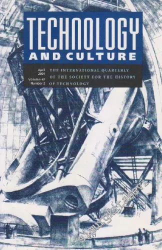Technology And Culture - The International Quarterly Of The Society For The History Of Technology  - Volume: 42 - Number: 2      April