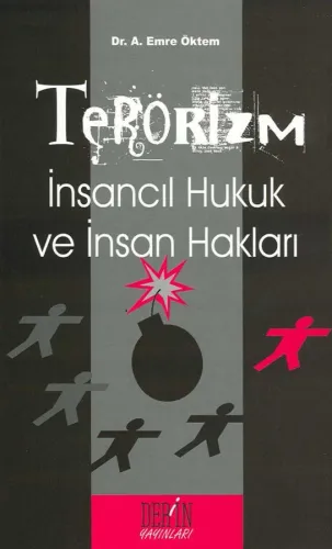 TERÖRİZM İNSANCIL HUKUK VE İNSAN HAKLARI