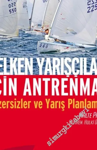 Yelken Yarışçıları İçin Antreman: Egzersizler ve Yarış Planlaması -