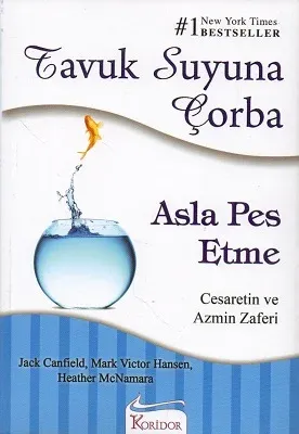Tavuk Suyuna Çorba - Asla Pes Etme