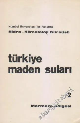Türkiye Maden Suları 2: Marmara Bölgesi -        1971