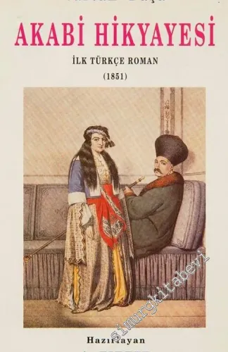 Akabi Hikayesi (İlk Türkçe Roman 1851) -        1991