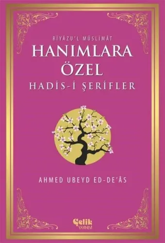 Hanımlara Özel Hadis-i Şerifler; Riyâzu'l Müslimât