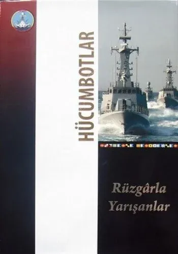 Hücümbotlar "Rüzgarla Yarışanlar"