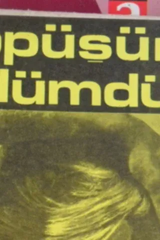 ÖPÜŞÜM ÖLÜMDÜR