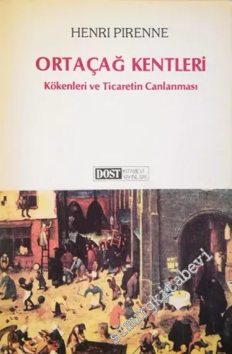 Ortaçağ Kentleri: Kökenleri ve Ticaretin Canlanması -