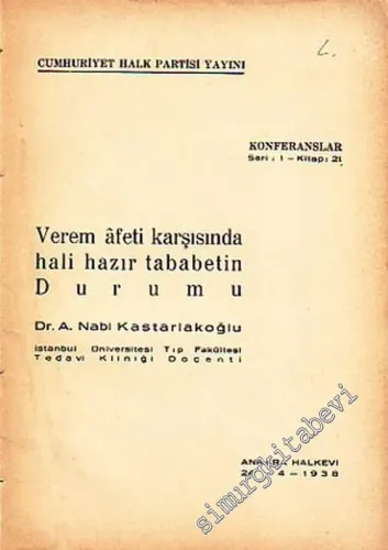 Verem Afeti Karşısında Hali Hazır Tababetin Durumu -        1938