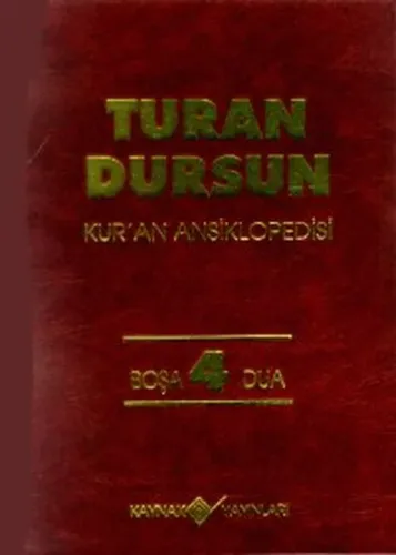 Kur'an Ansiklopedisi Cilt: 4 (Ciltli); Boşa - Dua