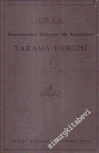 Tarama Dergisi 1 - 2: Osmanlıca'dan Türkçe'ye Söz Karşılıkları  -        1934