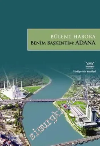 Benim Başkentim Adana -         2009