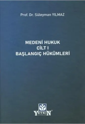 Medeni Hukuk Cilt I Başlangıç Hükümleri