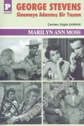George Stevens : Sinemaya Adanmış Bir Yaşam - 2015