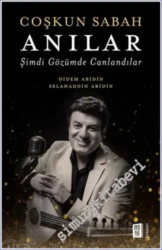 Anılar Şimdi Gözümde Canlandılar -