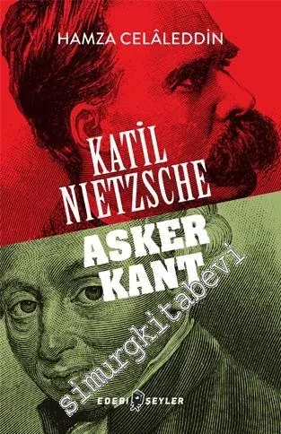 Katil Nietzsche Asker Kant -         2017