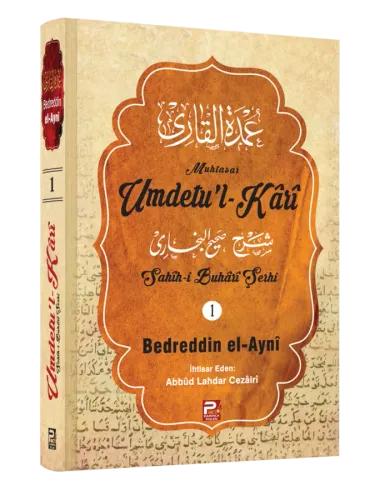 Umdetu'l-Kârî (1. Cilt)