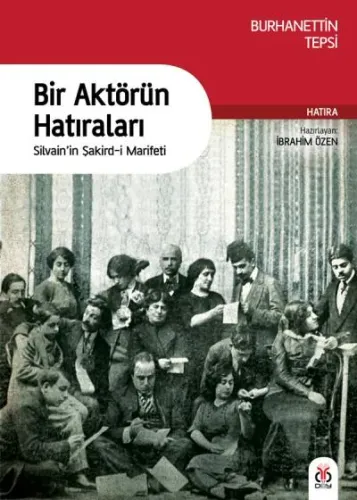 Bir Aktörün Hatıraları - Silvain'in Şakird-i Marifeti