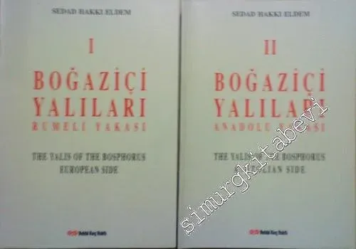 Boğaziçi Yalıları: Rumeli ve Anadolu Yakası = The Yalis of The Bosphorus Anatolian and European Side 2 Cilt TAKIM -