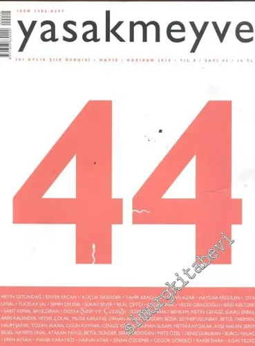Yasakmeyve: İki Aylık Şiir Dergisi - Sayı: 44, Yıl: 8, Mayıs - Haziran 2010
