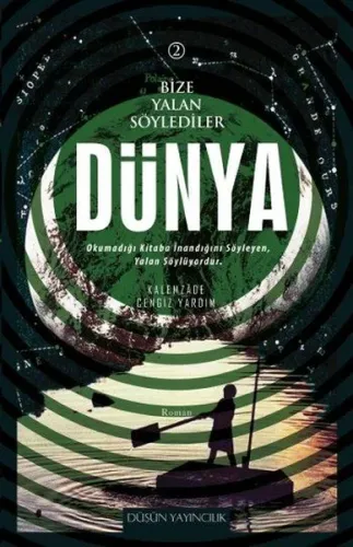 Bize Yalan Söylediler Dünya