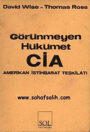 Görünmeyen Hükümet CİA Amerikan İstihbarat Teşkilatı