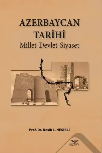 Azerbaycan Tarihi; Millet Devlet Siyaset