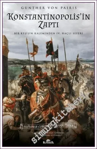 Konstantinopolis'in Zaptı Bir Keşişin Kaleminden 4. Haçlı Seferi - 202