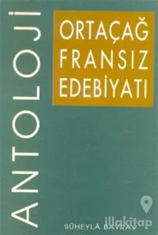 Ortaçağ Fransız Edebiyatı Antoloji