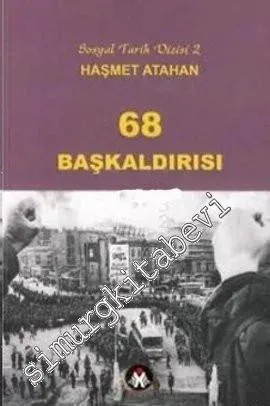 68 Başkaldırısı Üzerine Yazılar, Söyleşiler, Eleştiriler -         2008