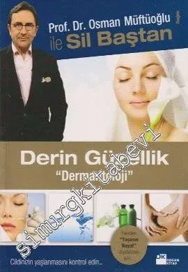 Sil Baştan Derin Güzellik - Dermantoloji: Prof. Dr. Osman Müftüoğlu il