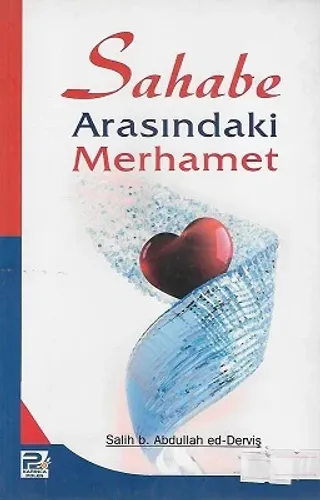 Sahabe Arasındaki Merhamet
