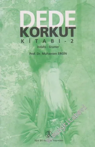 Dede Korkut Kitabı 2: İndeks - Gramer -        2009