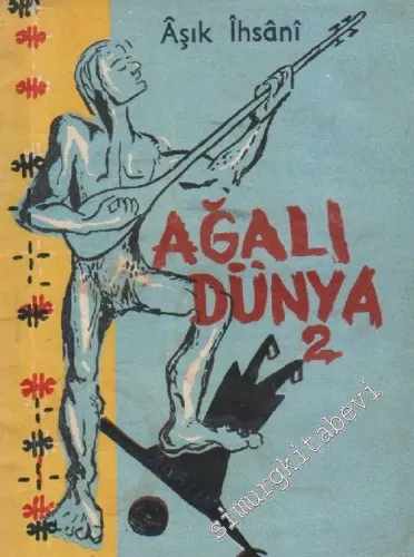Ağalı Dünya 2 -        1965