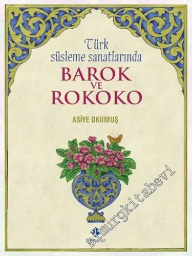 Türk Süsleme Sanatlarında Barok ve Rokoko -