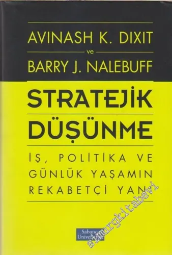 Stratejik Düşünme: İş, Politika ve Günlük Yaşamın Rekabetçi Yanı -        2002