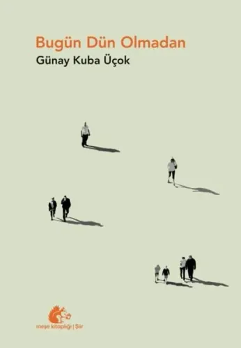 Bugün Dün Olmadan