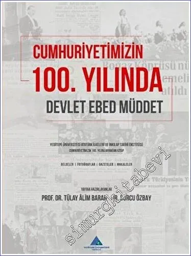 Cumhuriyetimizin 100. Yılında Devlet Ebed Müddet - 2023