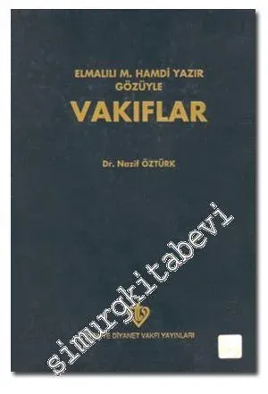 Elmalılı Muhammed Hamdi Yazır Gözüyle Vakıflar CİLTLİ -        1995