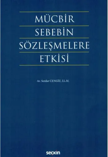 Mücbir Sebebin Sözleşmelere Etkisi