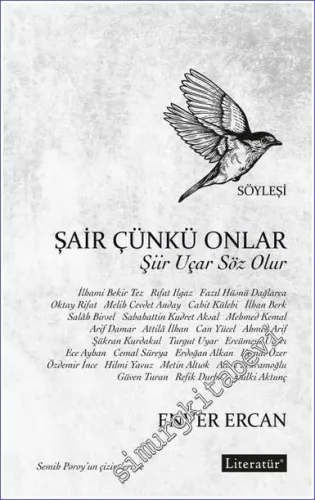 Şair Çünkü Onlar / Şiir Uçar Söz Olur -         2022