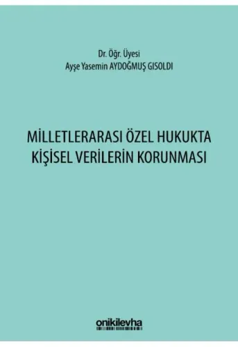 Milletlerarası Özel Hukukta Kişisel Verilerin Korunması